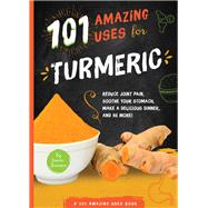 101 Amazing Uses for Turmeric by Branson, Susan, 9781945547928