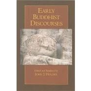 Early Buddhist Discourses by Holder, John J., 9780872207929