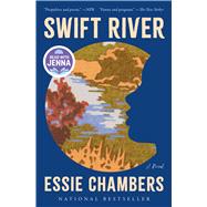 Swift River A Novel by Chambers, Essie, 9781668027929