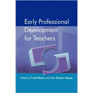 Early Professional Development for Teachers by Banks,Frank, 9781853467929