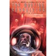 Ray Bradbury's The Martian Chronicles The Authorized Adaptation by Bradbury, Ray; Zimmerman, Howard; Calero, Dennis, 9780809067930