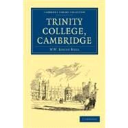 Trinity College, Cambridge by Ball, W. W. Rouse; New, Edmund H., 9781108017930