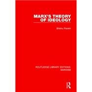 Marx's Theory of Ideology (RLE Marxism) by Parekh; Bhikhu, 9781138887930