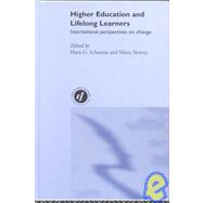 Higher Education and Lifelong Learning: International Perspectives on Change by Schuetze,Hans;Schuetze,Hans, 9780415247931