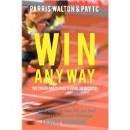 Win Anyway by Robinson, Eugene, 9780971327931