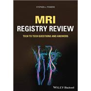 MRI Registry Review Tech to Tech Questions and Answers by Powers, Stephen J., 9781119757931