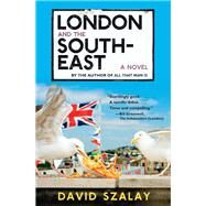 London and the South-east by Szalay, David, 9781555977931