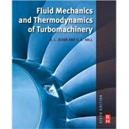 Fluid Mechanics and Thermodynamics of Turbomachinery by Dixon, S. L.; Hall, C. A., Ph.D., 9781856177931