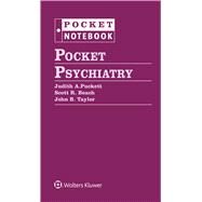 Pocket Psychiatry by Taylor, John B.; Puckett, Judith; Beach, Scott R., 9781975117931