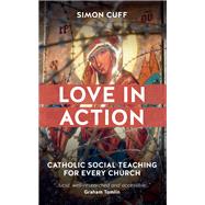 Love in Action by Cuff, Simon, 9780334057932