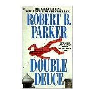 Double Deuce by Parker, Robert B., 9780425137932
