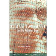 Human Language and Our Reptilian Brain by Lieberman, Philip; Kosslyn, Stephen M., 9780674007932
