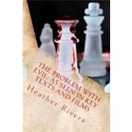 The Problem With Evil by Rivera, Heather L., 9781477687932