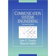 Communication Systems Engineering by Proakis, John G.; Salehi, Masoud, 9780130617934