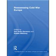 Reassessing Cold War Europe by Autio-Sarasmo; Sari, 9780415837934