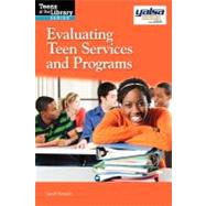 Evaluating Teen Services and Programs by Flowers, Sarah, 9781555707934