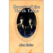 Secrets of the North Table by Hafer, Alan, 9781589397934