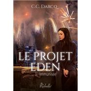 Le projet Eden, Tome 3 by C.C. DARCQ, 9782365387934