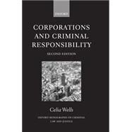 Corporations and Criminal Responsibility by Wells, Celia, 9780198267935