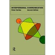 Interpersonal Communication by Hartley; Peter, 9780415207935