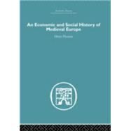 Economic And Social History of Medieval Europe by Pirenne,Henri, 9780415377935