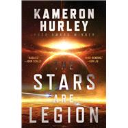 The Stars Are Legion by Hurley, Kameron, 9781481447935