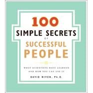 100 Simple Secrets of Successful People: What Scientists Have Learned and How You Can Use It by Niven, David, 9780061157936