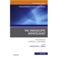 The Endoscopic Hepatologist, an Issue of Gastrointestinal Endoscopy Clinics by Dimaio, Christopher J., 9780323677936
