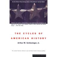 The Cycles of American History by Schlesinger, Arthur Meier, Jr., 9780395957936