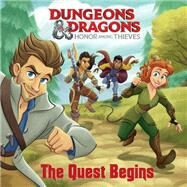 The Quest Begins (Dungeons & Dragons: Honor Among Thieves) by Huntley, Matt; Batson, Alan, 9780593647936