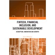 FinTech, Financial Inclusion, and Sustainable Development by David Mhlanga, 9781032657936