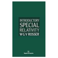 Introductory Special Relativity by W G V Rosser, 9781135477936