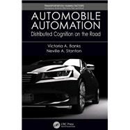 Automobile Automation by Banks, Victoria A.; Stanton, Neville A., 9781138067936