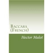 Baccara by Malot, Hector, 9781502387936