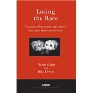 Losing the Race by Gadd, David; Dixon, Bill, 9781855757936