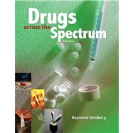 Drugs Across The Spectrum by Goldberg, Raymond, 9780495557937