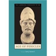 The Cambridge Companion to the Age of Pericles by Edited by Loren J. Samons II, 9780521807937