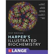 Harper's Illustrated Biochemistry 31/e by Rodwell, Victor; Bender, David; Botham, Kathleen; Kennelly, Peter; Weil, P. Anthony, 9781259837937