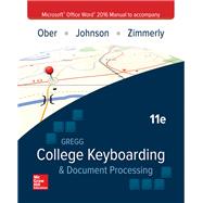 Microsoft Office Word 2016 Manual for Gregg College Keyboarding & Document Processing (GDP) by Johnson, Jack; Ober, Scot; Zimmerly, Arlene, 9781259907937