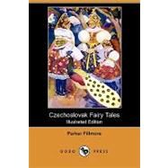 Czechoslovak Fairy Tales by Fillmore, Parker; Matulka, Jan, 9781409937937