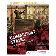 History  for Edexcel A Level: Communist states in the twentieth century by Robin Bunce; Sarah Ward; Peter Clements; Andrew Flint, 9781471837937