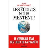 Les Ecolos nous mentent ! by Jean de Kervasdoue; Henri Voron, 9782226447937