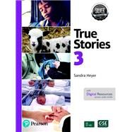 More True Stories Student Book with Essential Online Resources Level 3, Silver Edition by Heyer, Sandra, 9780135177938