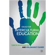 Ideas for Intercultural Education by Marginson, Simon; Sawir, Erlenawati, 9780230117938