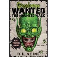 The Haunted Mask (Goosebumps Most Wanted) by Stine, R.L.; Stine, R. L., 9780545417938