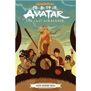 Avatar: The Last Airbender - Team Avatar Tales by Yang, Gene Luen; Scheidt, Dave; Goetter, Sara; Koertge, Ron; Hicks, Faith Erin, 9781506707938