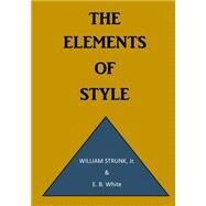 The Elements of Style by Strunk, William; White, E. B., 9781522927938