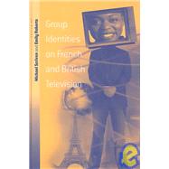 Group Identities on French and British Television by Scriven, Michael; Roberts, Emily Vaughan, 9781571817938