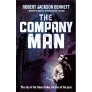 The Company Man by Bennett, Robert Jackson, 9781841497938
