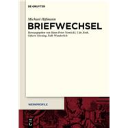 Briefwechsel by Hismann, Michael; Nowitzki, Hans-Peter; Roth, Udo; Stiening, Gideon; Wunderlich, Falk, 9783110407938
